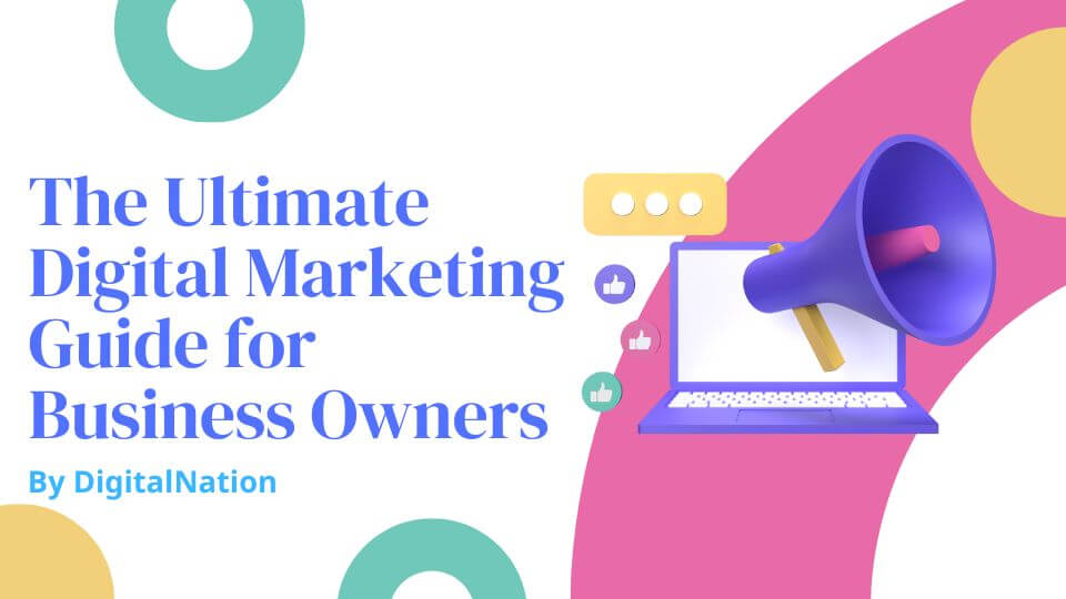 The Ultimate Digital Marketing Guide for Business Owners 2023